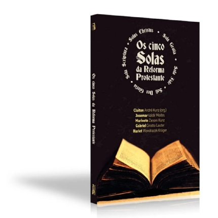 Os cinco Solas da Reforma Protestante